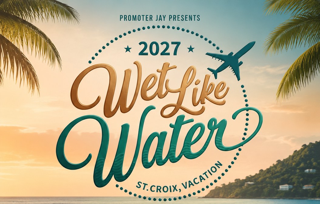 Wet Like Water - St. Croix Vacation